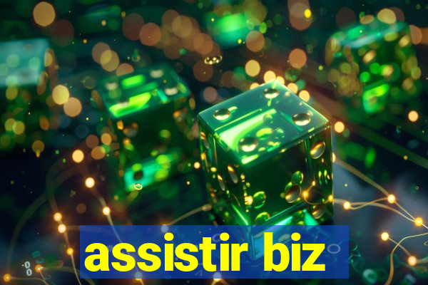 assistir biz